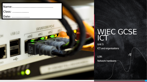 WJEC ICT Unit 3 - Network hardware