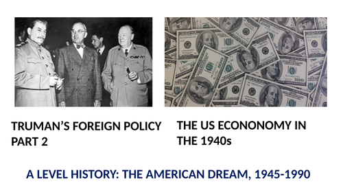 Truman's Foreign Policy Part 2 and the US Economy