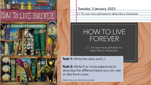 Year 3/4 Literacy - How to Live Forever - Complete Lesson Collection ...