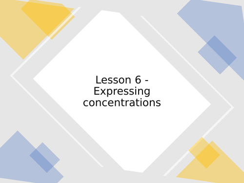 AQA GCSE Chemistry (9-1) - C4.6 Expressions concentrations FULL LESSON