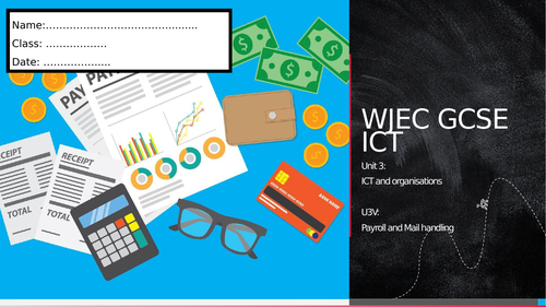 WJEC ICT Unit 3 - Payroll and Mail handling