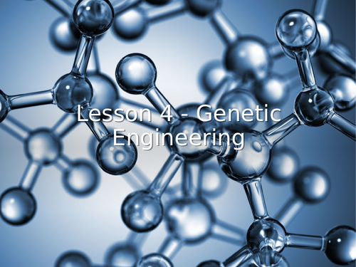 AQA GCSE Biology (9-1) B14.4 Genetic engineering - FULL LESSON