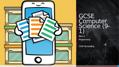 OCR GCSE CS - CS39: File handling
