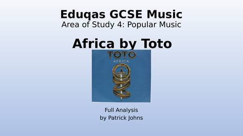 Africa (Toto) - Full Analysis - PowerPoint (Eduqas GCSE Music ...