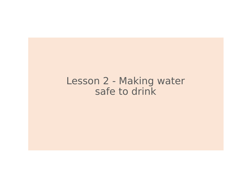 AQA GCSE Chemistry (9-1) - C14.2 Water safe to drink FULL LESSON