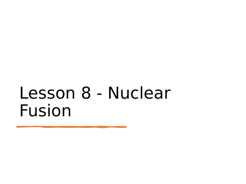 AQA GCSE Physics (9-1) - P7.8 Nuclear fusion FULL LESSON