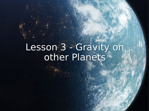 KS3 Science | 3.1.2 Gravity - Lesson 3 - Gravity on other planets FULL LESSON