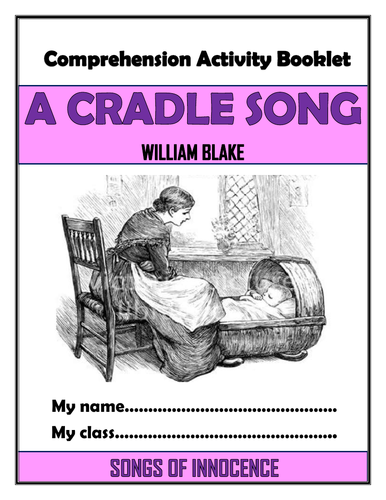 A Cradle Song - William Blake - Comprehension Activities Booklet!