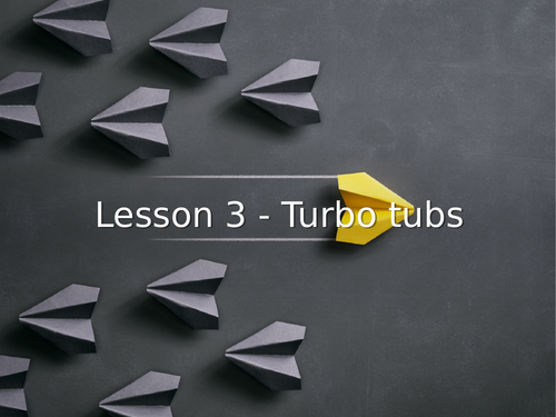 KS3 Science | 3.1.3 Lesson 3 - Turbo tubs -  FULL LESSON