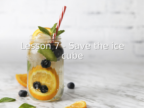 KS3 Science | 3.3.4  Heating and cooling - Lesson 7 - Save the ice cube FULL LESSON