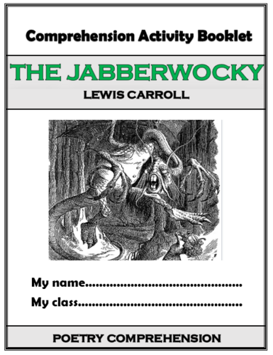 The Jabberwocky - Comprehension Activities Booklet!