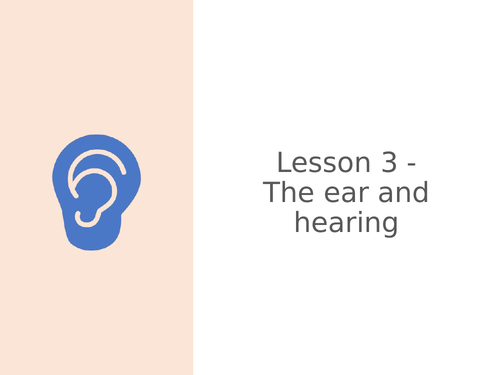 KS3 Science | 3.4.1,3,4 Waves and sound - Lesson 3 - The ear and hearing problems FULL LESSON