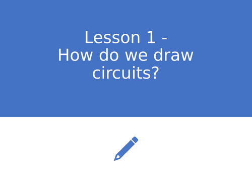 KS3 Science | 3.2.1-2 Electric circuits - Lesson 1 - How do we draw circuits FULL LESSON