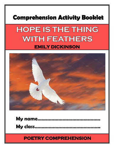 Hope is the thing with feathers - Comprehension Activities Booklet!