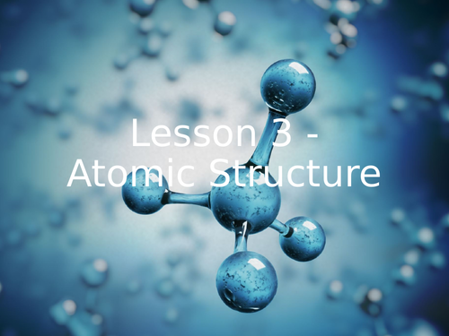 KS3 Science | 3.5.3-4 Elements and The PT - Lesson 3 - Atomic Structure FULL  LESSON
