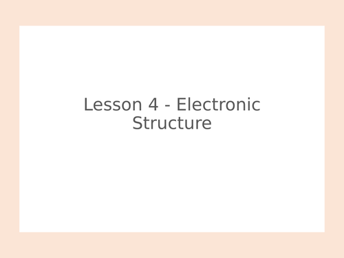 KS3 Science | 3.5.3-4 Elements and The PT - Lesson 4 - Electronic structure FULL  LESSON