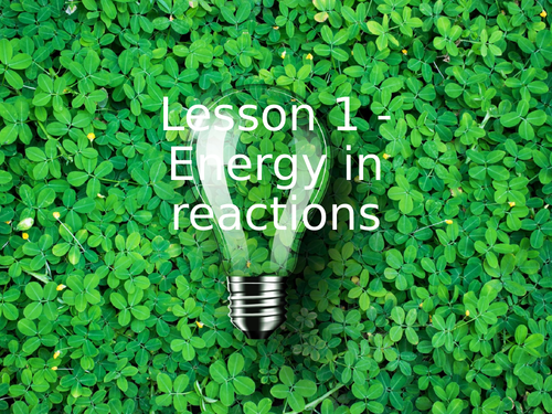 KS3 Science | 3.6.3 Chemical energy - Lesson 1 - Energy in reactions  FULL LESSON