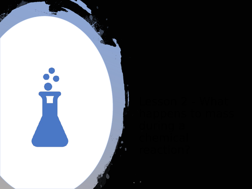 KS3 Science | 3.6.4 Types of reaction-  Lesson 2 What happens during a chemical reaction FULL LESSON