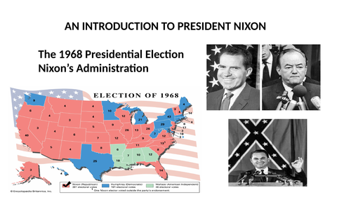 A LEVEL. THE 1968 ELECTION AND NIXON'S ADMINISTRATION