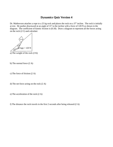 Dynamics and Forces, Quizzes and Test Package Grade 11 Physics Version #4