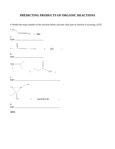 PREDICTING PRODUCTS OF ORGANIC REACTIONS Short Answer Grade 12 Chemistry Addition Elimination(28 PG)