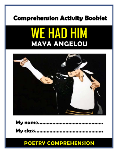 We Had Him - Maya Angelou - Comprehension Activities Booklet!