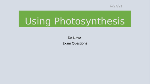 AQA GCSE B8 - Photosynthesis | Teaching Resources