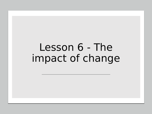 AQA GCSE Biology (9-1) B18.6 The impact of change - FULL LESSON