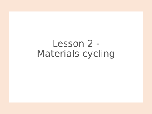 AQA GCSE Biology (9-1) B17 Organising an ecosystem - B17.2 Materials ...