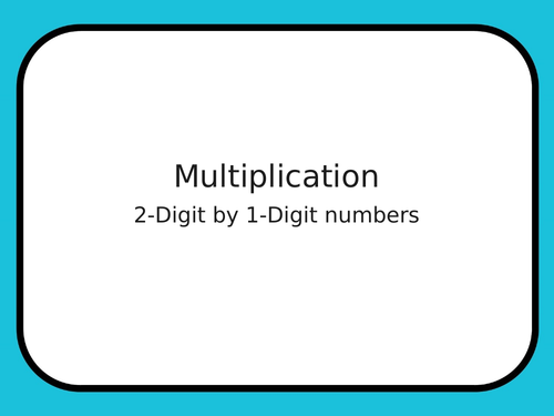 multiplying-2-digit-numbers-by-1-digit-numbers-powerpoint-teaching