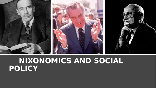 A LEVEL.  PRESIDENT NIXON'S ECONOMIC AND SOCIAL POLICY