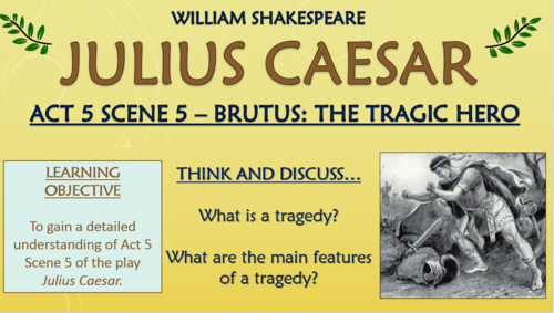 Julius Caesar - William Shakespeare - Act 5 Scene 5 - Brutus: The Tragic Hero!