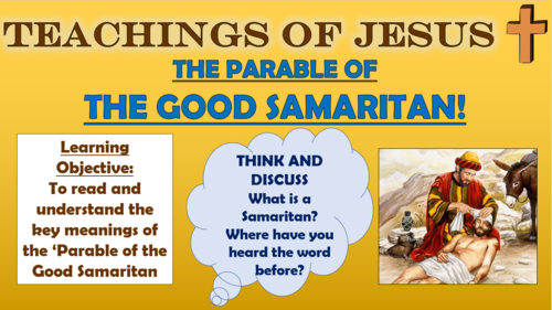 Teachings of Jesus - The Parable of the Good Samaritan!