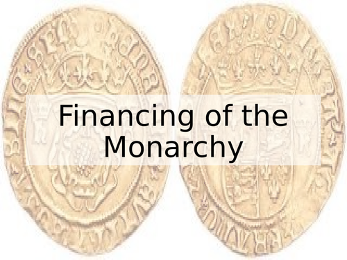 Financing of the Tudor Monarchy (Edexcel History A level Paper 3, option 31)
