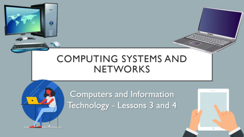 Computer Systems and Networks (Lower KS2) - Lessons 3 and 4!