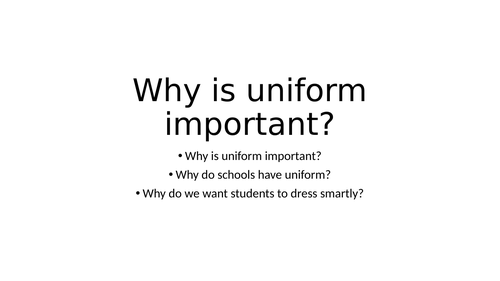 Pastoral Session Why Is Uniform Important Teaching Resources