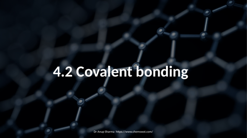 Power Point Presentation on 4.2 Covalent bonding