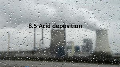PPT on 8.5 Acid deposition