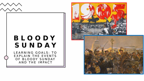 Bloody Sunday and Causes of 1905 revolution | Teaching Resources