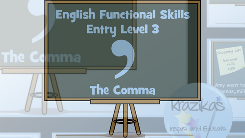 Functional Skills English - Entry Level 3 - Punctuation - Using Commas ...