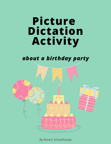 Picture Dictation about a birthday party/Speaking/Listening/Dictation