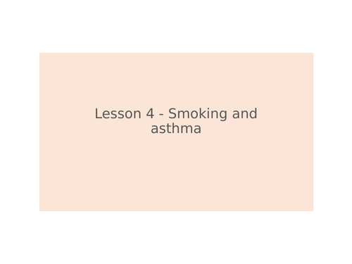 KS3 Science - 3.9.3 Breathing & Respiration - Lesson 4 - Smoking and asthma FULL LESSON