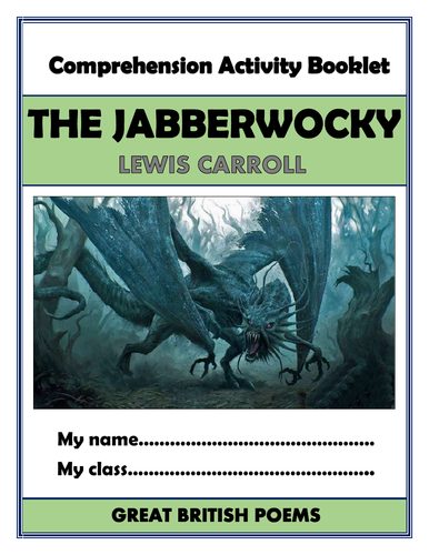 The Jabberwocky - Comprehension Activities Booklet!