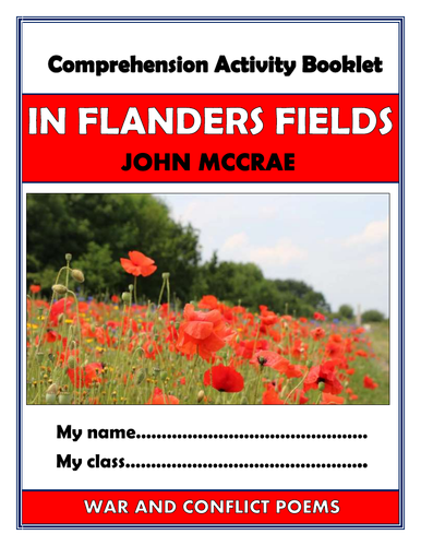 In Flanders Fields - John McCrae - Comprehension Activities Booklet!