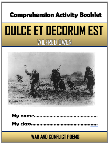 Dulce et Decorum Est - Wilfred Owen - Comprehension Activities Booklet!