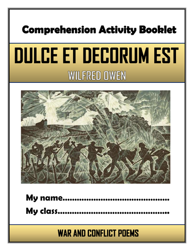 Dulce et Decorum Est - Wilfred Owen - Comprehension Activities Booklet!