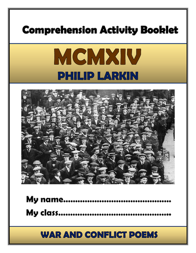 MCMXIV - Philip Larkin - Comprehension Activities Booklet!