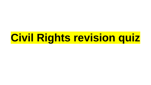 GCSE Civil Rights Quiz