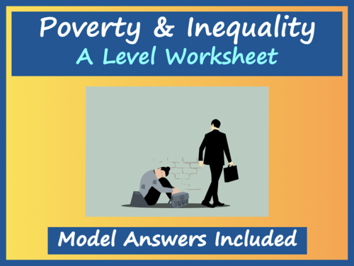 Poverty and Inequality Worksheet (Topic 4.2) - A Level Economics ...