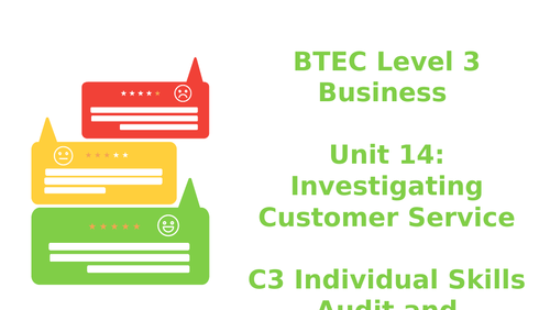 BTEC Level 3 Business Unit 14: Investigating Customer Service C3 Skills Audit and Development Plan